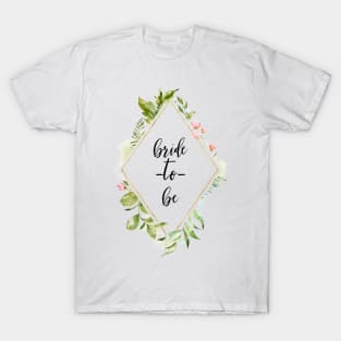 Bride to Be Floral T-Shirt